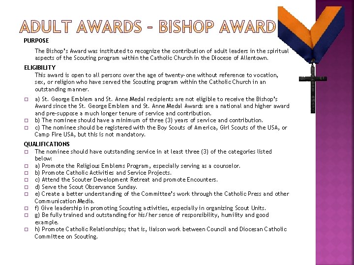 PURPOSE The Bishop’s Award was instituted to recognize the contribution of adult leaders in