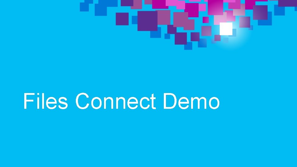 Files Connect Demo 