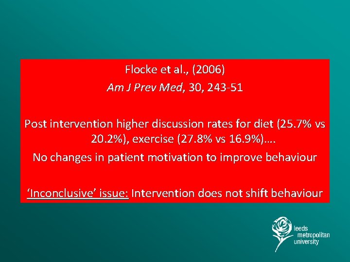 Flocke et al. , (2006) Am J Prev Med, 30, 243 -51 Post intervention