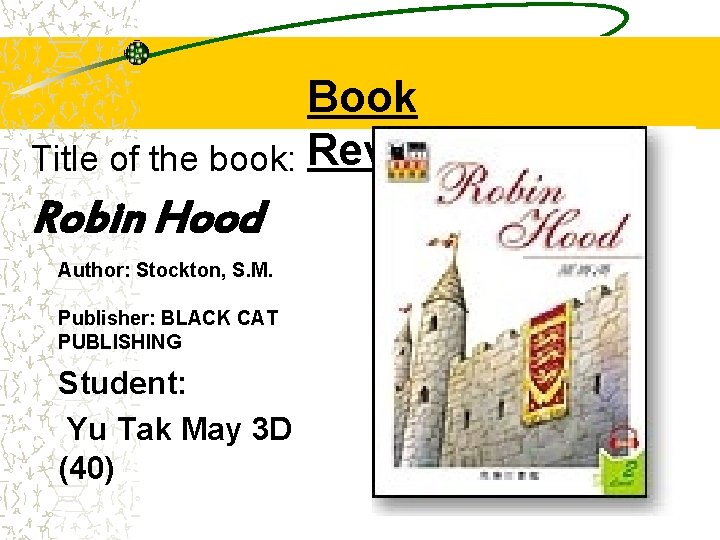 Book Title of the book: Review Robin Hood Author: Stockton, S. M. Publisher: BLACK