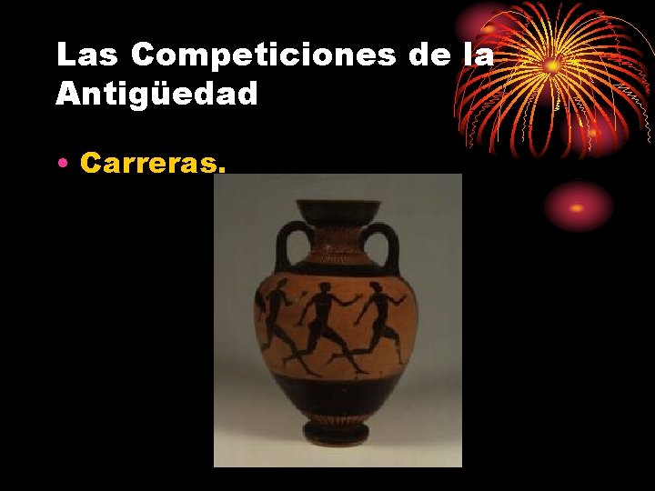 Las Competiciones de la Antigüedad • Carreras. 