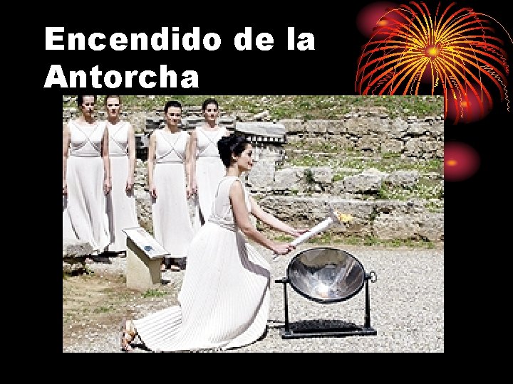 Encendido de la Antorcha Encendido de la Antorcha