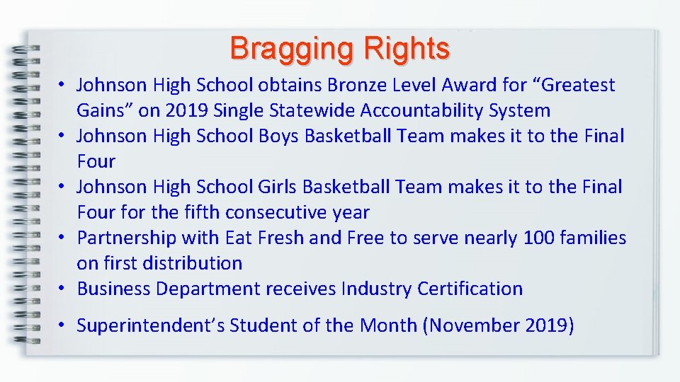 Bragging Rights • Johnson High School obtains Bronze Level Award for “Greatest Gains” on
