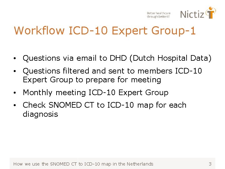 Workflow ICD-10 Expert Group-1 • Questions via email to DHD (Dutch Hospital Data) •