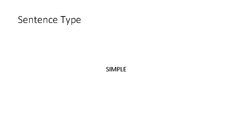 Sentence Type SIMPLE 