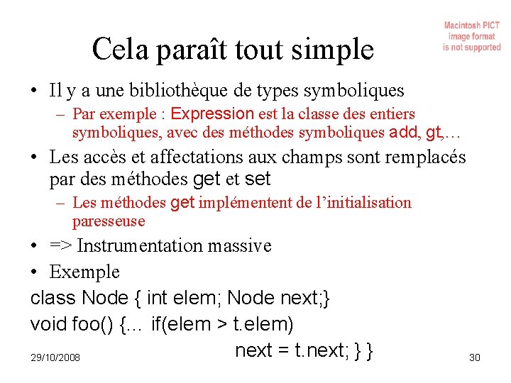 Cela paraît tout simple • Il y a une bibliothèque de types symboliques –