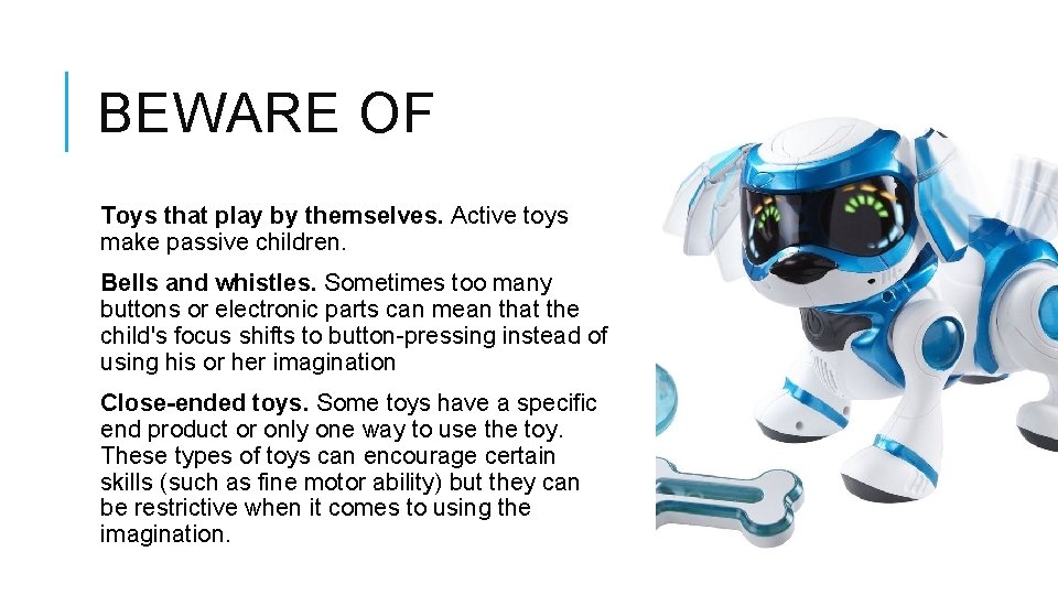 BEWARE OF Toys that play by themselves. Active toys make passive children. Bells and BEWARE OF Toys that play by themselves. Active toys make passive children. Bells and