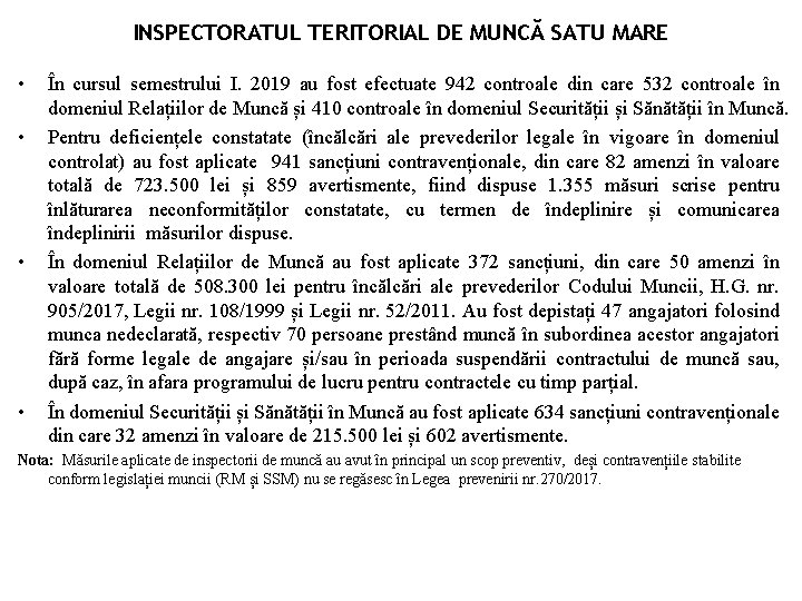 INSPECTORATUL TERITORIAL DE MUNCĂ SATU MARE • • În cursul semestrului I. 2019 au