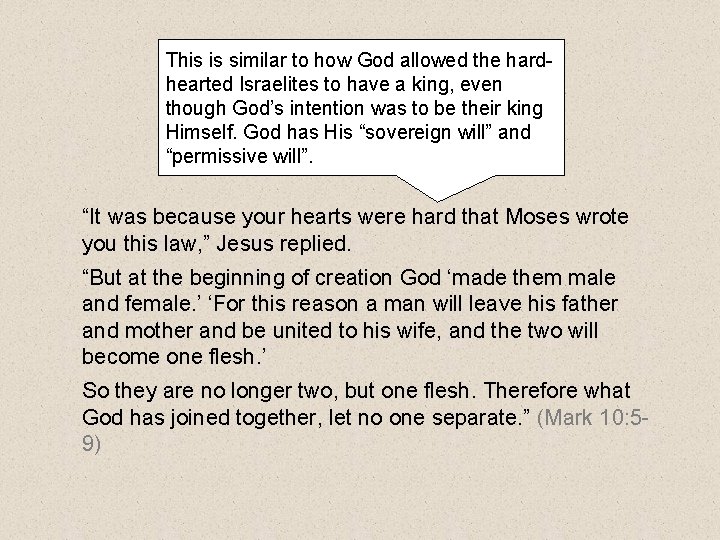 This is similar to how God allowed the hardhearted Israelites to have a king, This is similar to how God allowed the hardhearted Israelites to have a king,
