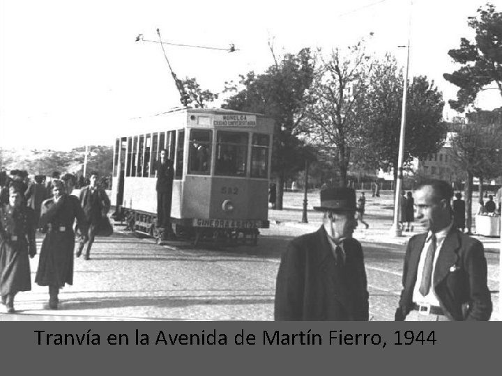 Tranvía en la Avenida de Martín Fierro, 1944 