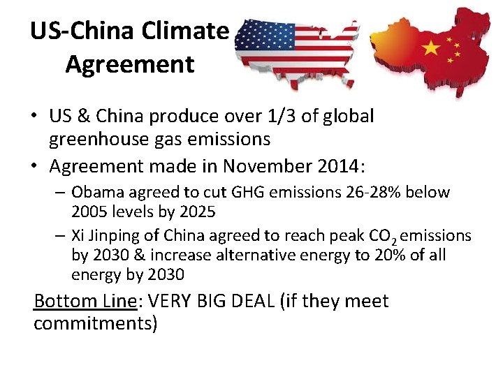 US-China Climate Agreement • US & China produce over 1/3 of global greenhouse gas