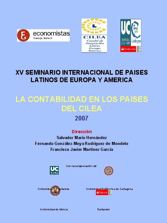 XV SEMINARIO INTERNACIONAL DE PAISES LATINOS DE EUROPA Y AMERICA LA CONTABILIDAD EN LOS