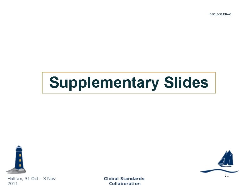 GSC 16 -PLEN-42 Supplementary Slides 11 