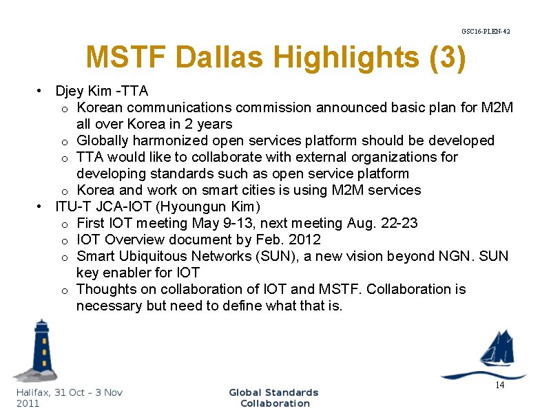 GSC 16 -PLEN-42 MSTF Dallas Highlights (3) • Djey Kim -TTA o Korean communications