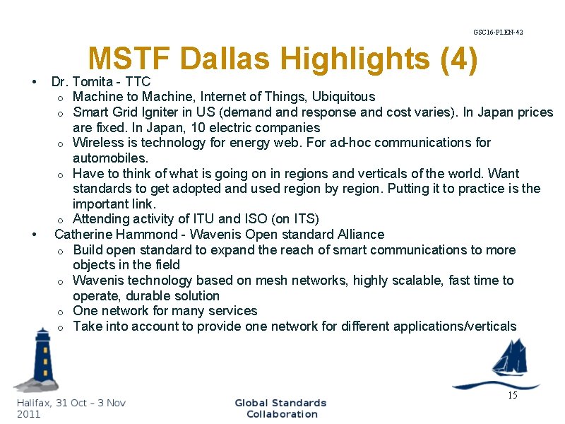 GSC 16 -PLEN-42 • • MSTF Dallas Highlights (4) Dr. Tomita - TTC o