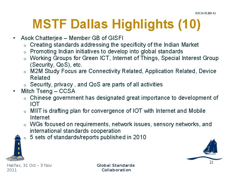 GSC 16 -PLEN-42 MSTF Dallas Highlights (10) • Asok Chatterjee – Member GB of