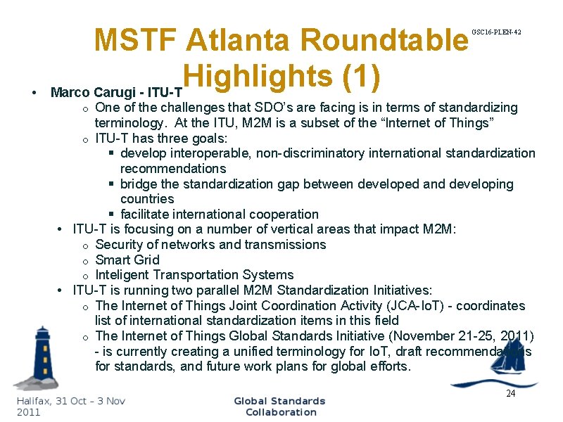  • MSTF Atlanta Roundtable Highlights (1) Marco Carugi - ITU-T GSC 16 -PLEN-42