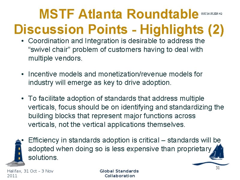 MSTF Atlanta Roundtable Discussion Points - Highlights (2) GSC 16 -PLEN-42 • Coordination and