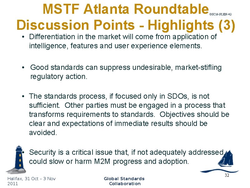 MSTF Atlanta Roundtable Discussion Points - Highlights (3) GSC 16 -PLEN-42 • Differentiation in