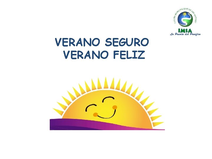 VERANO SEGURO VERANO FELIZ 