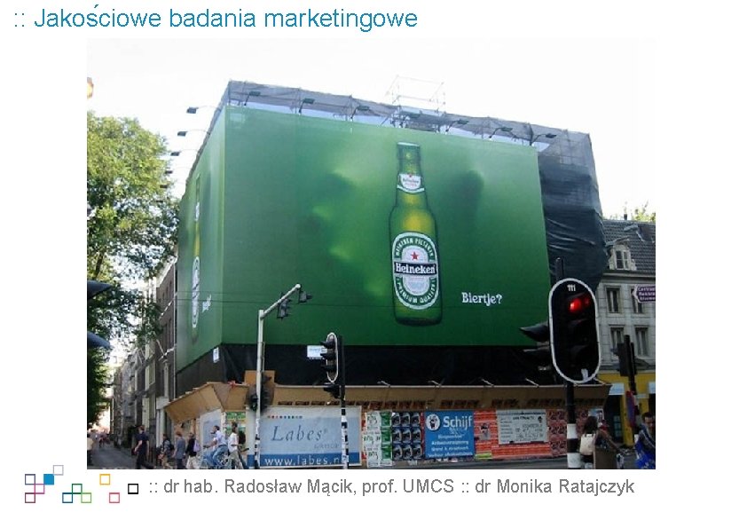 : : Jakos ciowe badania marketingowe : : dr hab. Radosław Mącik, prof. UMCS