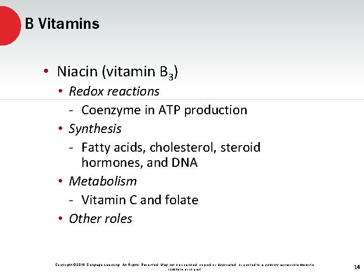 B Vitamins • Niacin (vitamin B 3) • Redox reactions - Coenzyme in ATP