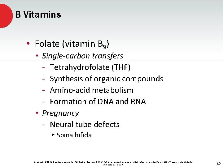 B Vitamins • Folate (vitamin B 9) • Single-carbon transfers - Tetrahydrofolate (THF) -