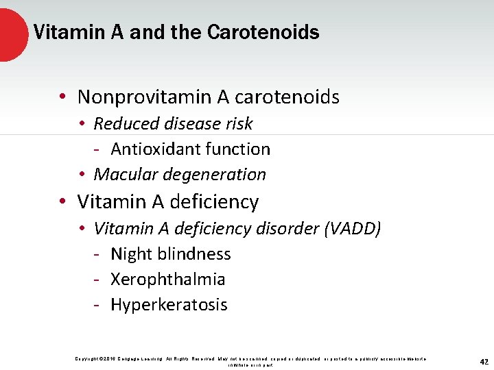 Vitamin A and the Carotenoids • Nonprovitamin A carotenoids • Reduced disease risk -