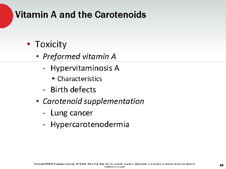 Vitamin A and the Carotenoids • Toxicity • Preformed vitamin A - Hypervitaminosis A