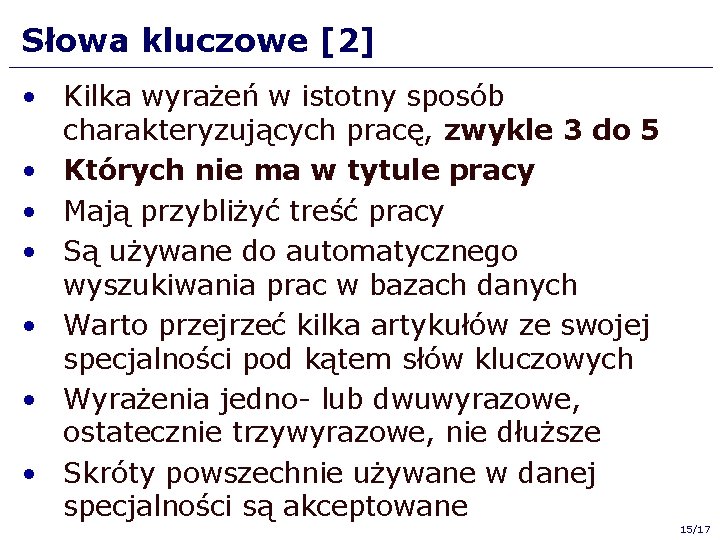 Słowa kluczowe [2] • Kilka wyrażeń w istotny sposób charakteryzujących pracę, zwykle 3 do