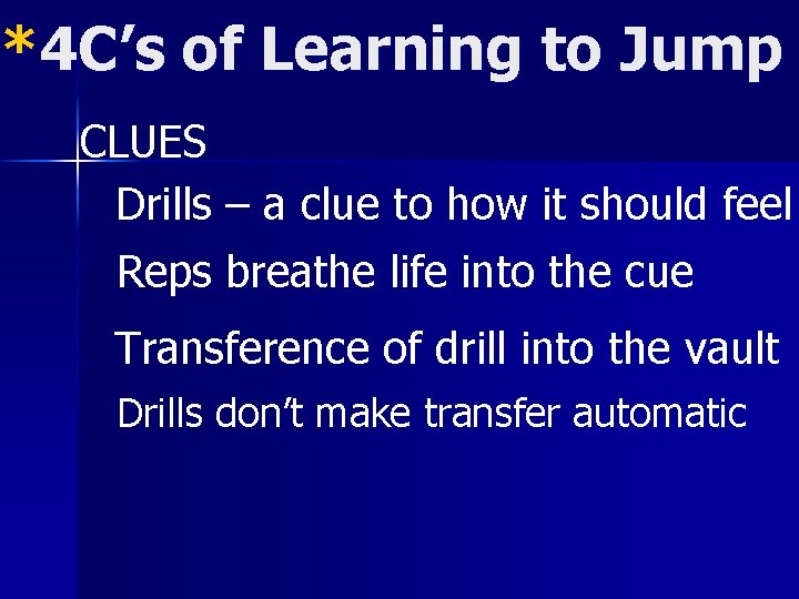 *4 C’s of Learning to Jump CLUES Drills – a clue to how it