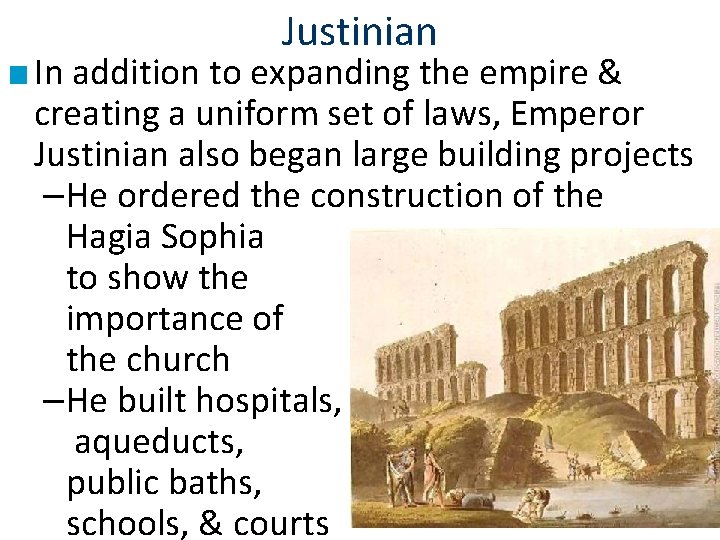 Justinian ■ In addition to expanding the empire & creating a uniform set of Justinian ■ In addition to expanding the empire & creating a uniform set of