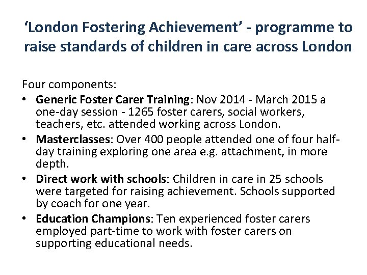 ‘London Fostering Achievement’ - programme to raise standards of children in care across London