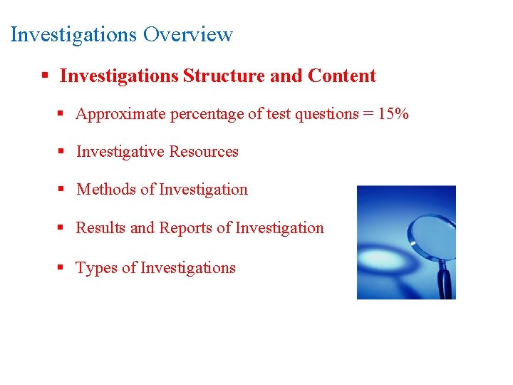 Investigations Overview § Investigations Structure and Content § Approximate percentage of test questions =