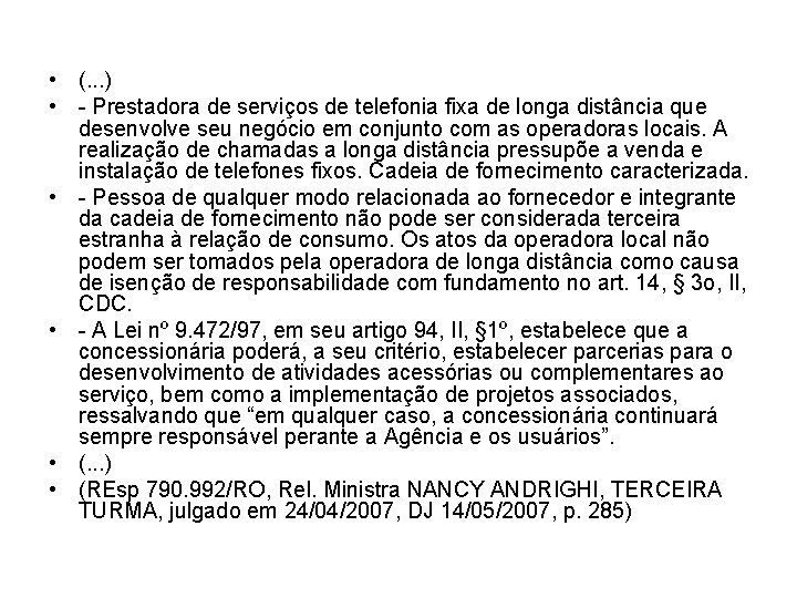  • (. . . ) • - Prestadora de serviços de telefonia fixa