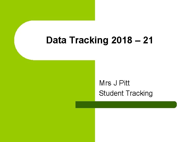 Data Tracking 2018 – 21 Mrs J Pitt Student Tracking 