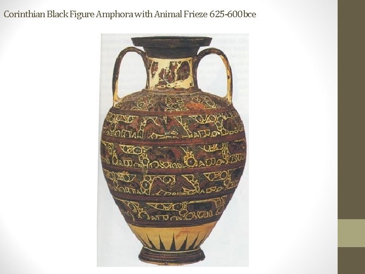 Corinthian Black Figure Amphora with Animal Frieze 625 -600 bce 