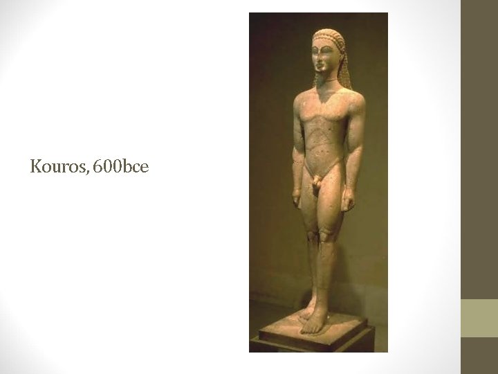 Kouros, 600 bce 