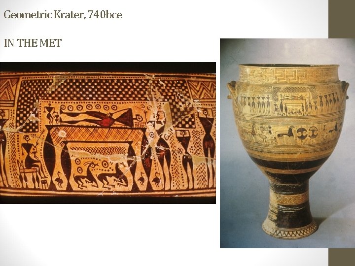 Geometric Krater, 740 bce IN THE MET 