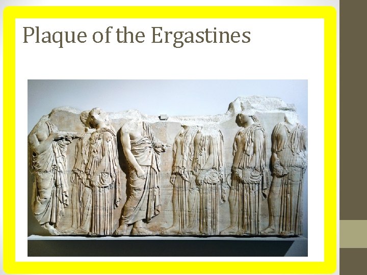 Plaque of the Ergastines Plaque of the Ergastines