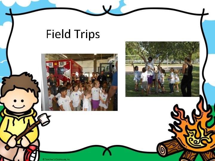 Field Trips 