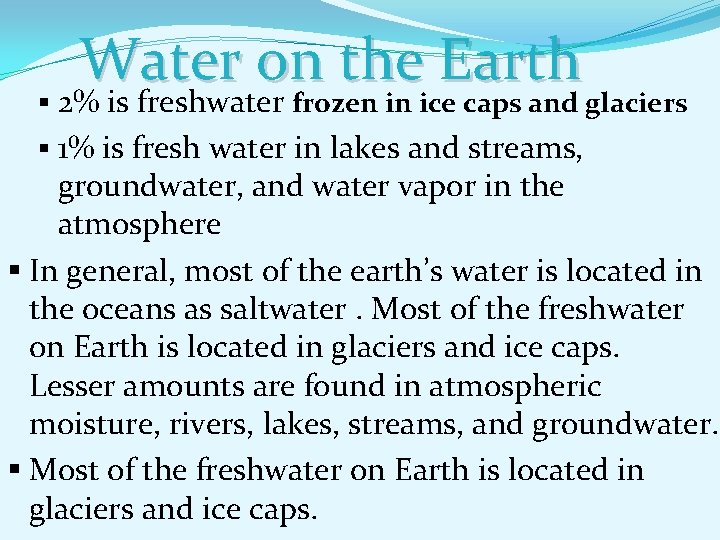 Essential Question Where is the Earths water located