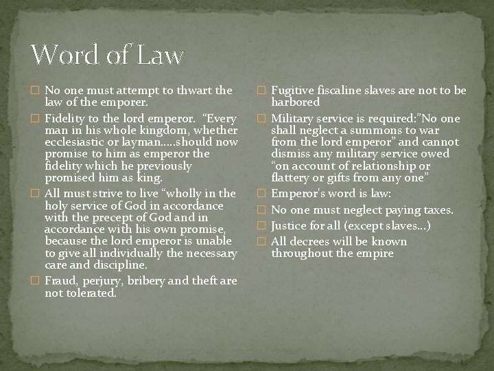 Word of Law � No one must attempt to thwart the law of the