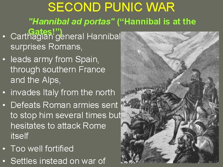 SECOND PUNIC WAR • • • "Hannibal ad portas" (“Hannibal is at the Gates!”)