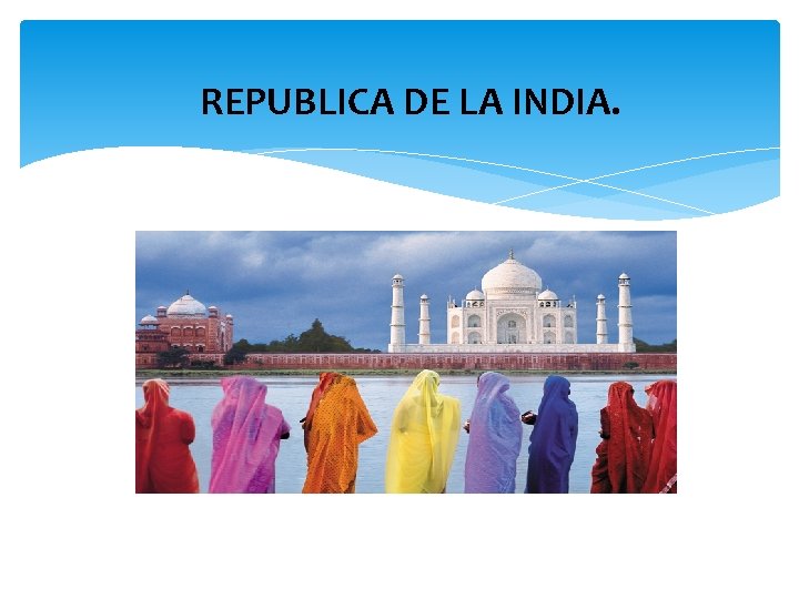 REPUBLICA DE LA INDIA. 