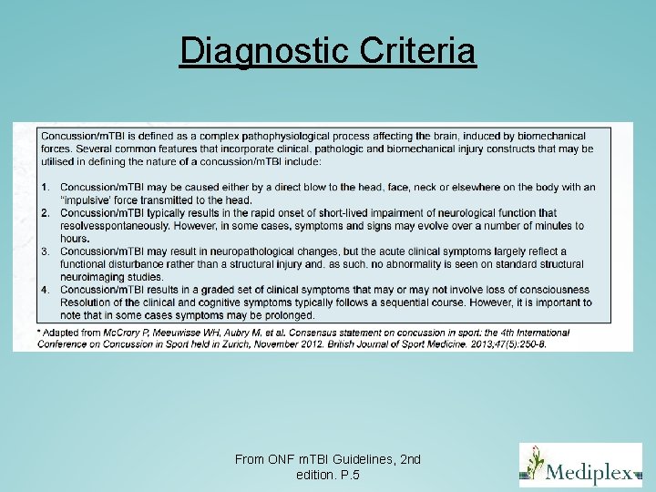 Diagnostic Criteria From ONF m. TBI Guidelines, 2 nd edition. P. 5 Diagnostic Criteria From ONF m. TBI Guidelines, 2 nd edition. P. 5