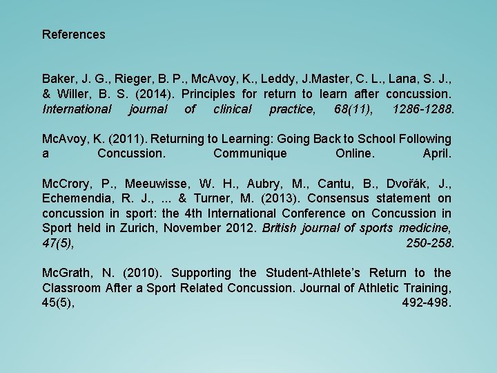 References Baker, J. G. , Rieger, B. P. , Mc. Avoy, K. , Leddy, References Baker, J. G. , Rieger, B. P. , Mc. Avoy, K. , Leddy,