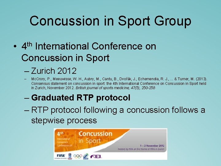 Concussion in Sport Group • 4 th International Conference on Concussion in Sport – Concussion in Sport Group • 4 th International Conference on Concussion in Sport –