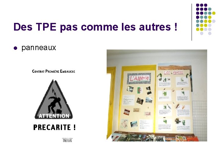 Des TPE pas comme les autres ! l panneaux Des TPE pas comme les autres ! l panneaux