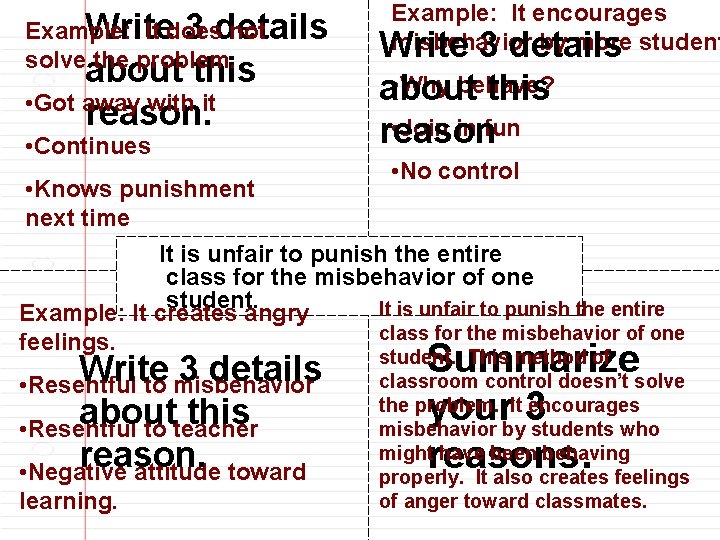 Example: It encourages Step 3: Complete the graphic Write 3 details Example: It does